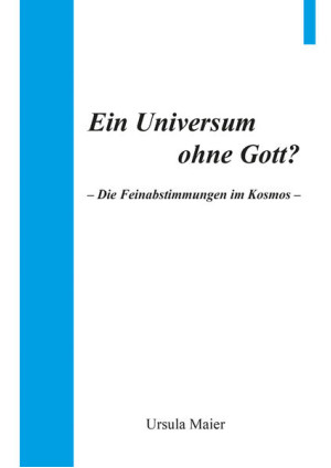 Ein Universum ohne Gott?