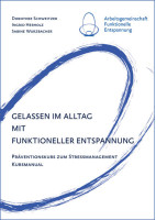 Gelassen im Alltag mit Funktioneller Entspannung
