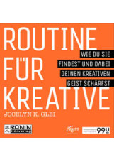 Routine für Kreative