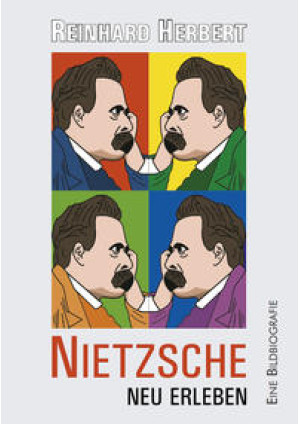 Nietzsche neu erleben