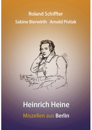 Heinrich Heine - Miszellen aus Berlin