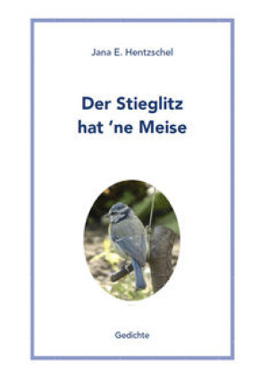 Der Stieglitz hat 'ne Meise