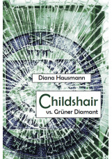 Childshair vs. Grüner Diamant