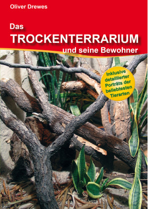 Das Trockenterrarium und seine Bewohner