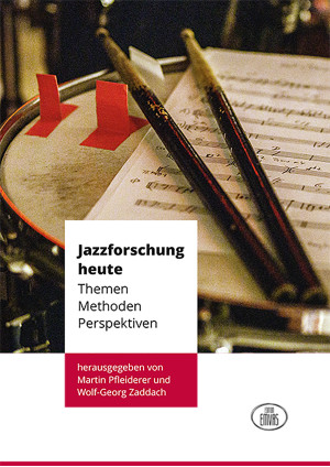 Jazzforschung heute