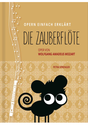 DIE ZAUBERFLÖTE – Oper von Wolfgang Amadeus Mozart