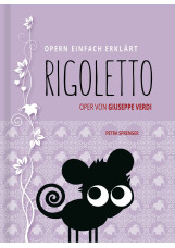 RIGOLETTO – Oper von Giuseppe Verdi