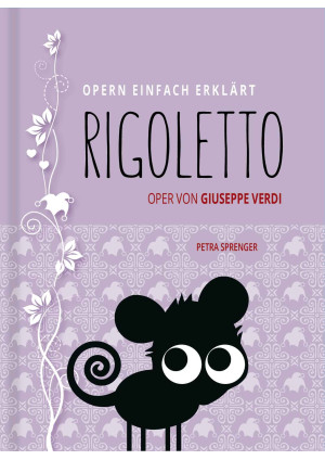 RIGOLETTO – Oper von Giuseppe Verdi