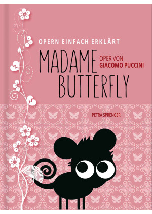 MADAME BUTTERFLY – Oper von Giacomo Puccini