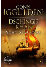 Dschingis Khan – Sohn der Wölfe