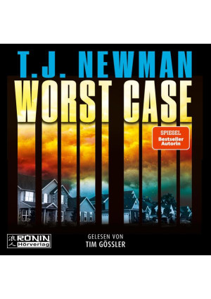Worst Case – Ein Thriller von T.J. Newman