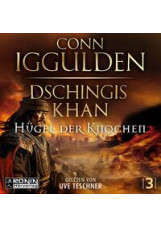 Dschingis Khan – Hügel der Knochen