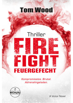 Firefight – Feuergefecht. Gnade hat ihren Preis. Zeit für Victor, zu zahlen.
