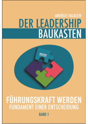 Der Leadership Baukasten - Führungskraft werden
