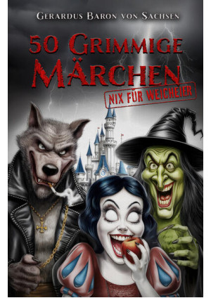 50 GRIMMige Märchen