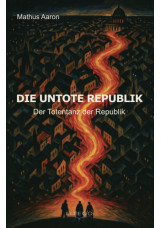 Die Untote Republik - Der Totentanz der Republik