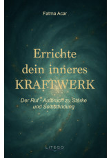 Errichte dein inneres Kraftwerk