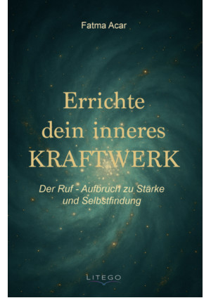 Errichte dein inneres Kraftwerk