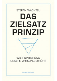 Das Zielsatz-Prinzip