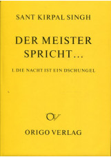 Der Meister spricht ... / Die Nacht ist ein Dschungel und andere Vorträge