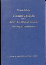 Stefan George und Rainer Maria Rilke