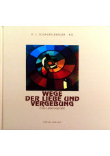 Wege der Liebe und Vergebung