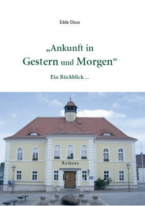 „Ankunft in Gestern und Morgen“