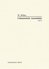 Lebensarbeit. Ausschnitte Teil 2