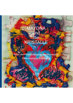 Mayona und die Kristalle