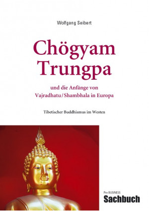 Chögyam Trungpa und die Anfänge von Vajradhatu/Shambhala in Europa