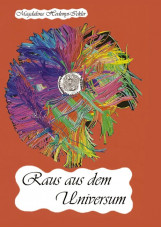 Raus aus dem Universum