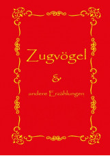 Zugvögel und andere Erzählungen