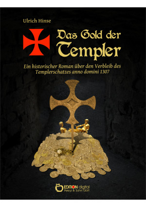 Das Gold der Templer