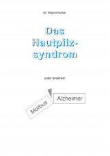Das Hautpilzsyndrom unter anderem Morbus Alzheimer