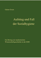 Aufstieg und Fall der Sozialhygiene