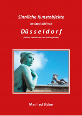 Sinnliche Kunstobjekte im Stadtbild von Düsseldorf