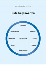 Gute Gegenwarten