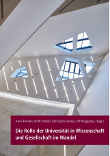 Die Rolle der Universität in Wissenschaft und Gesellschaft im Wandel