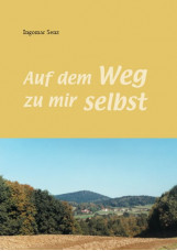 Auf dem Weg zu mir selbst