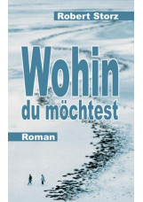 Wohin du möchtest