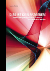 Dies ist kein Ratgeber