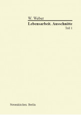 Lebensarbeit. Ausschnitte I