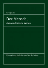 Der Mensch, das wundersame Wesen