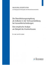 Die Dienstleistungsumgebung als Indikator in der Vertrauensbildung bei Auswahlen