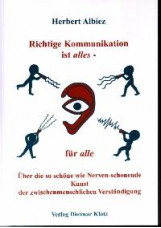 Richtige Kommunikation ist alles - für alle