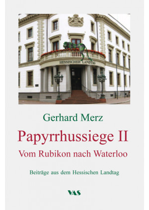 Papyrrhussiege II - Vom Rubikon nach Waterloo