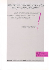 Biblische Geschichten für die Jugend erzählt