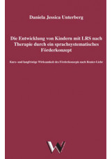 Die Entwicklung von Kindern mit LRS nach Therapie durch ein sprachsystematisches