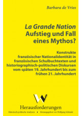La Grande Nation - Aufstieg und Fall eines Mythos?