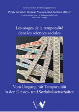 Les usages de la temporalité dans les sciences sociales / Vom Umgang mit Tempora